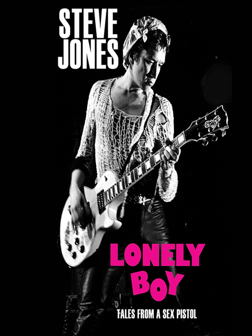 Title details for Lonely Boy by Steve Jones - Available